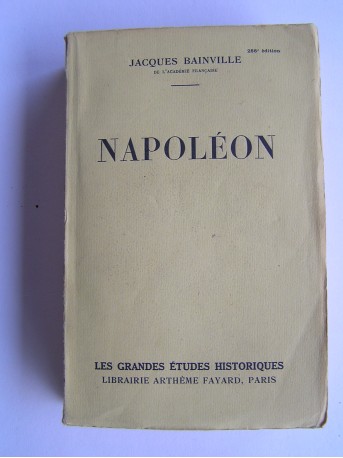 Jacques Bainville - Napoléon