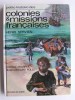 Henri Servien - Petite histoire des colonies et missions françaises - Petite histoire des colonies et missions françaises