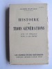 Jacques Bainville - Histoire de trois générations. Avec un épilogue pour la quatrième - Histoire de trois générations. Avec un épilogue pour la quatrième