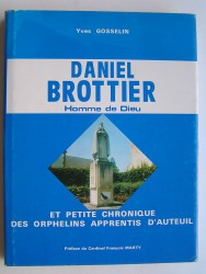 Yves Gosselin - Daniel Brottier. Homme de Dieu