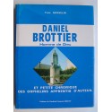 Yves Gosselin - Daniel Brottier. Homme de Dieu