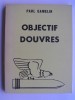 Paul Gamelin - Objectif Douvres - Objectif Douvres