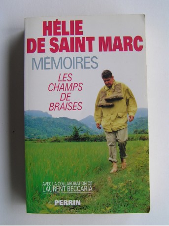 Hélie de Saint-Marc - Les champs de braises. Mémoires