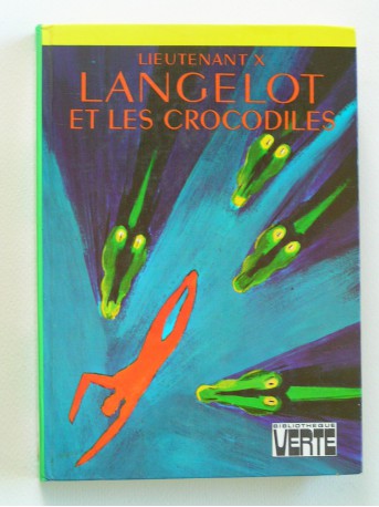 Lieutenant X (Vladimir Volkoff) - Langelot et les crocodiles