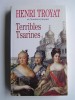 Henri Troyat - Terribles Tsarines - Terribles Tsarines