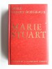 Paule Henry-Bordeaux - Marie Stuart.