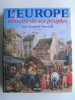 Jean-Baptiste Duroselle - L'Europe. Histoire de ses peuples. - L'Europe. Histoire de ses peuples.