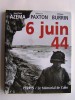 Jean-Pierre Azema, Robert O. Paxton et Philippe Burrin - 6 Juin 44 - 6 Juin 44