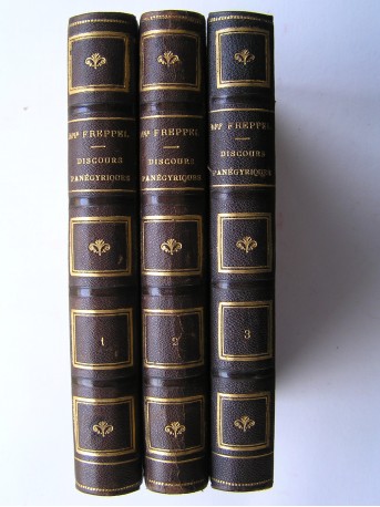 Monseigneur Charles-Emile Freppel - Discours - Panégyriques. Tomes 1, 2 et 3