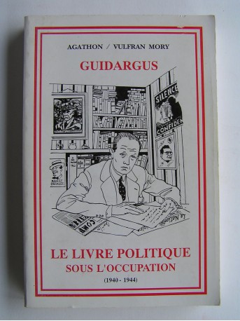 Agathon et Vulfran Mory - Guidargus du livre politique sous l'Occupation (1940 - 1944)