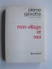 Pierre Gaxotte - Mon village et moi - Mon village et moi