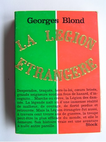 Georges Blond - La Légion Etrangère