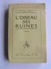 Pierre Benoit - L'oiseau des ruines