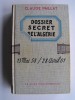 Claude Paillat - Dossier secret de l'Algérie. 13 mai 58 - 28 avril 61 - Dossier secret de l'Algérie. 13 mai 58 - 28 avril 61