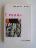 Marcel Aymé - Uranus - Uranus