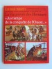 Jean-Louis Rieupeyrout - La vie privée des Hommes. Au temps de conquête de l'Ouest - La vie privée des Hommes. Au temps de conquête de l'Ouest