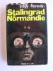 Eddy Florentin - Stalingrad en Normandie. - Stalingrad en Normandie. 