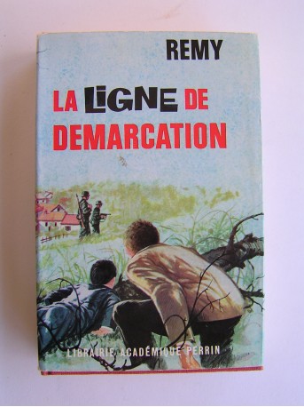Colonel Rémy - La Ligne de démarcation. Tome1