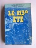 Le 113e été. Chronique romanesque (1903 - 1962)