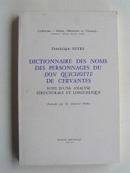 Dominique Reyre - Dictionnaire des noms des personnages du Don Quichotte de Cervantes