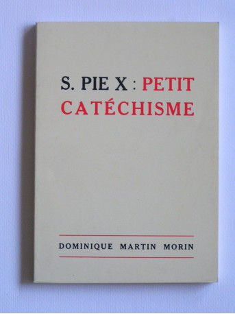Anonyme - Petit catéchisme de Saint Pie X