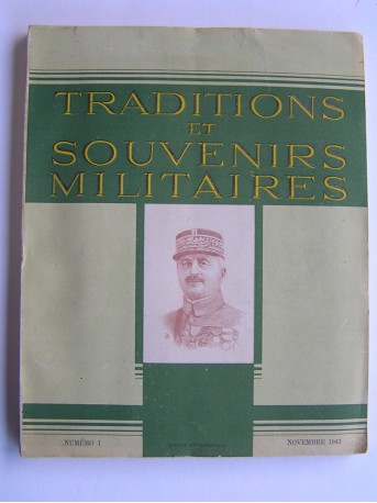 Collectif - Traditions et souvenirs militaires. Numéro 1. Novembre 1943