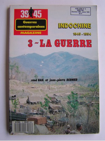 René Bail - Indochine 1945 - 1954. Tome 3. La guerre