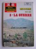 René Bail - Indochine 1945 - 1954. Tome 3. La guerre