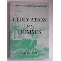 Collectif - Actes du congrès de Lausanne VIII. L'éducation des hommes