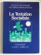 Collectif - Actes du XIIe congrès de l'Office international. La tentation socialiste