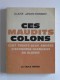 Claire Janon-Rossier - Ces maudits colons