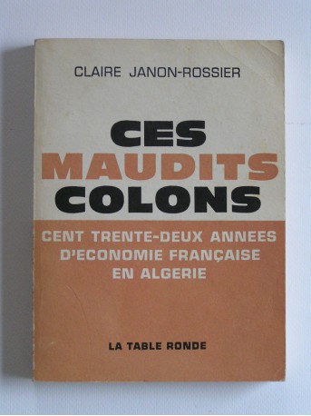 Claire Janon-Rossier - Ces maudits colons