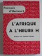 François d'Harcourt - L'Afrique à l'heure H