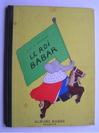 Jean de Brunhoff - Le roi Babar