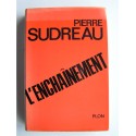 Pierre Sudreau - L'enchaînement.