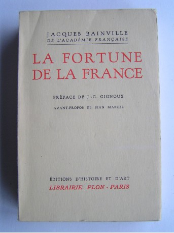 Jacques Bainville - La fortune de la France