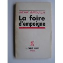 Jean Anouilh - La foire d'empoigne