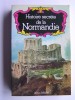 Jean Mabire - Histoire secrète de la Normandie - Histoire secrète de la Normandie