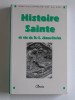 Collectif - Histoire Sainte et vie de N.-S. Jésus-Christ - Histoire Sainte et vie de N.-S. Jésus-Christ