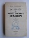 Louis Jugnet - Pour connaitre la pensée de Saint Thomas d'Aquin.