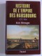 Jean Bérenger - Histoire de l'Empire des Habsbourg. 1273 - 1918