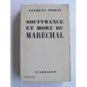 Maître Jacques Isorni - Souffrance et mort du Maréchal