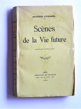 Georges Duhamel - Scènes de la vie future