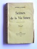 Georges Duhamel - Scènes de la vie future - Scènes de la vie future