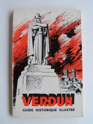 Verdun. Guide historique illustré