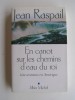 Jean Raspail - En canot sur les chemins d'eau du roi. Une aventure en Amérique - En canot sur les chemins d'eau du roi. Une aventure en Amérique