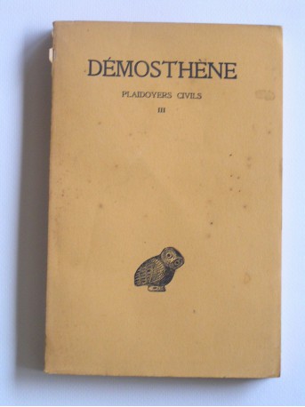 Demosthène - Plaidoyers civils. Tome 1 à 4. 