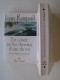 Jean Raspail - En canot sur les chemins d'eau du roi. Une aventure en Amérique