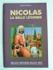 Nicolas. La belle légende