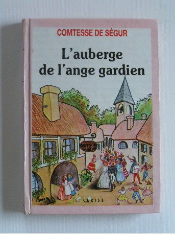 Comtesse de Ségur - L'auberge de l'Ange-Gardien